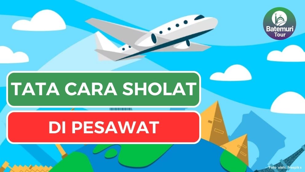 Sering Bepergian dengan Pesawat?  Berikut Tata Cara Melaksanakan Sholat di Pesawat yang Wajib Anda Pahami!!